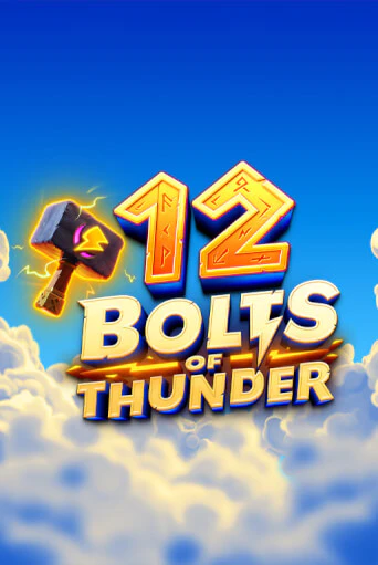 12 Bolts of Thunder ига на фантики | MaxBet без риска