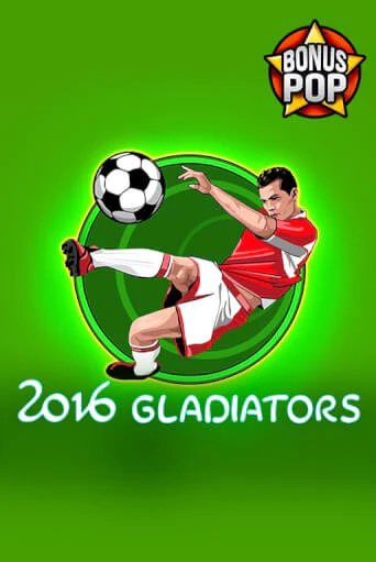 2016 Gladiators ига на фантики | MaxBet без риска