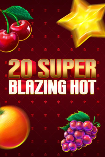 20 Super Blazing Hot ига на фантики | MaxBet без риска