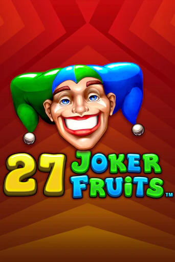 27 Joker Fruits ига на фантики | MaxBet без риска