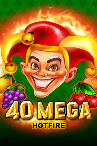 40 Mega Hotfire ига на фантики | MaxBet без риска