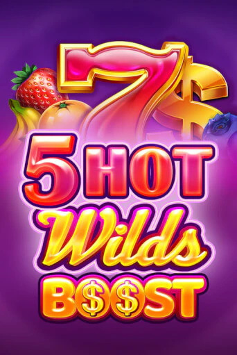 5 Hot Wilds Boost ига на фантики | MaxBet без риска