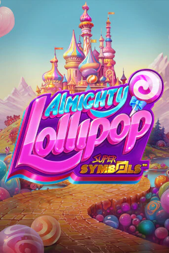 Almighty Lollipop Supersymbols ига на фантики | MaxBet без риска