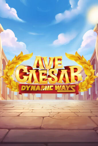 Ave Caesar Dynamic Ways ига на фантики | MaxBet без риска