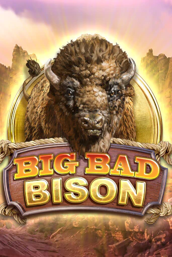 Big Bad Bison ига на фантики | MaxBet без риска