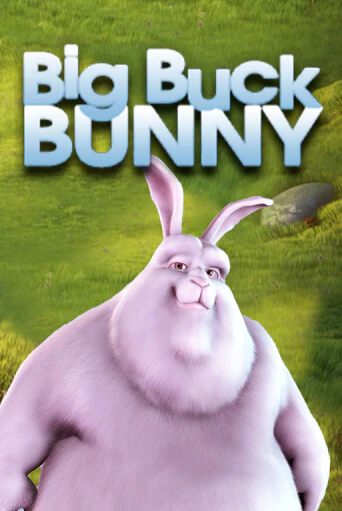 Big Buck Bunny ига на фантики | MaxBet без риска