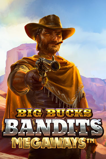 Big Bucks Bandits Megaways ига на фантики | MaxBet без риска
