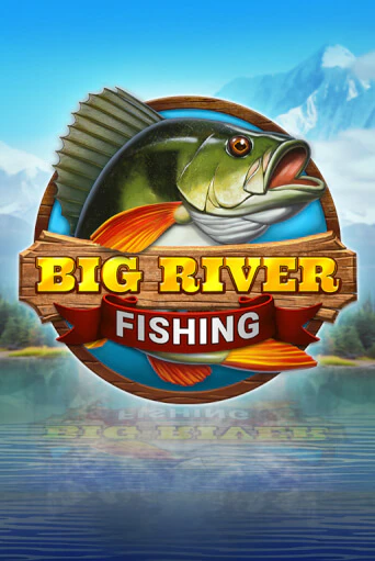 Big River Fishing ига на фантики | MaxBet без риска