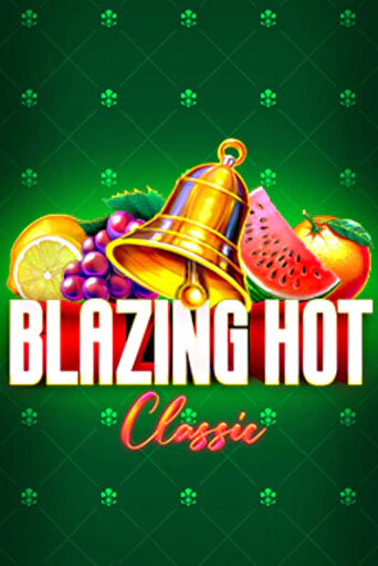 Blazing Hot Classic ига на фантики | MaxBet без риска