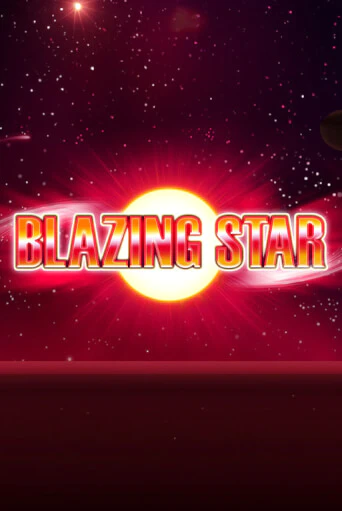 Blazing Star ига на фантики | MaxBet без риска