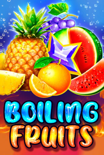 Boiling Fruits ига на фантики | MaxBet без риска