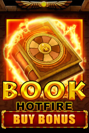 Book Hotfire Buy Bonus ига на фантики | MaxBet без риска