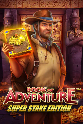 Book of Adventure Super Stake ига на фантики | MaxBet без риска