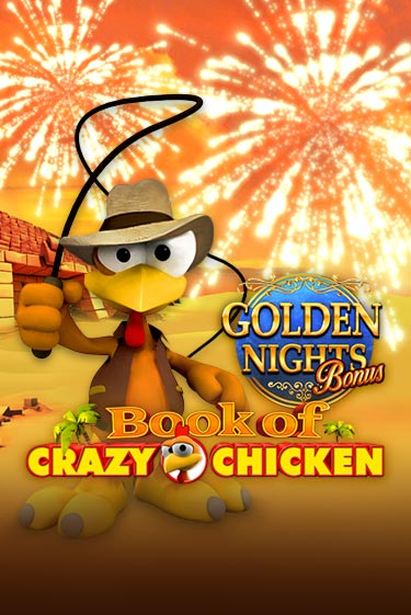 Book of Crazy Chicken Golden Nights ига на фантики | MaxBet без риска
