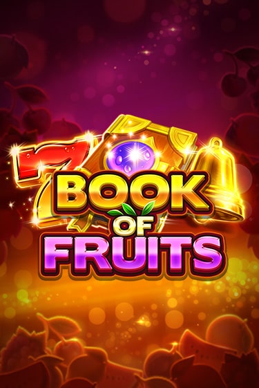 Book of Fruits ига на фантики | MaxBet без риска