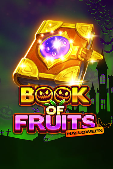 Book of Fruits Halloween ига на фантики | MaxBet без риска