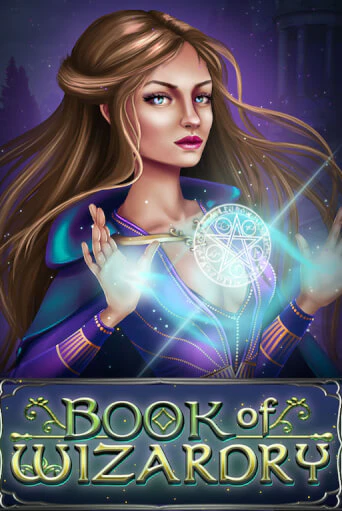 Book Of Wizardry ига на фантики | MaxBet без риска