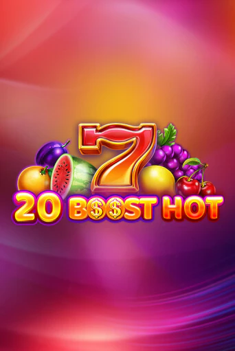 20 Boost Hot ига на фантики | MaxBet без риска