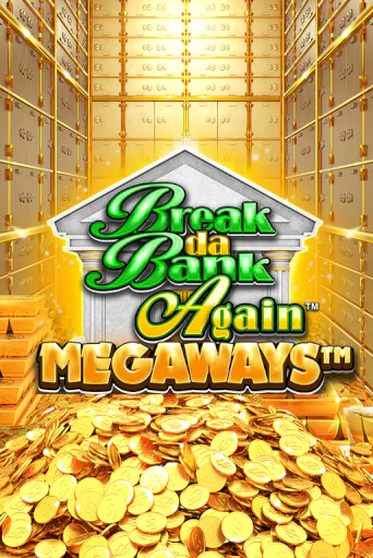 Break Da Bank Again™ MEGAWAYS™ ига на фантики | MaxBet без риска