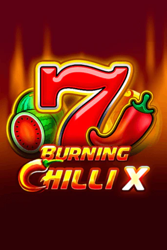 Burning Chilli X ига на фантики | MaxBet без риска