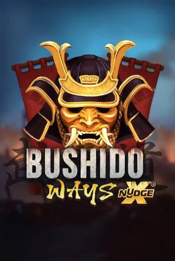 Bushido Ways xNudge ига на фантики | MaxBet без риска