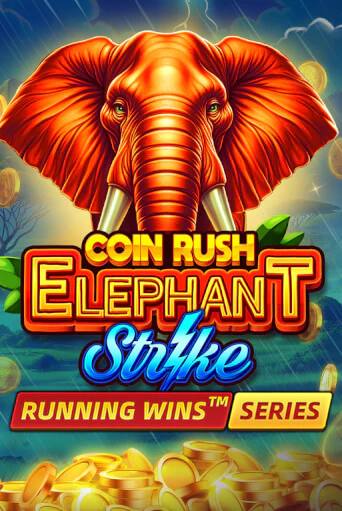 Coin Rush: Elephant Strike ига на фантики | MaxBet без риска