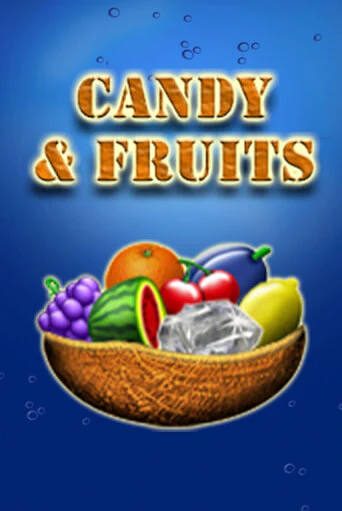 Candy & Fruits ига на фантики | MaxBet без риска