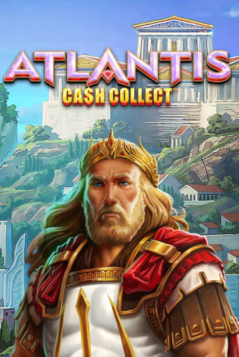 Cash Collect: Atlantis ига на фантики | MaxBet без риска