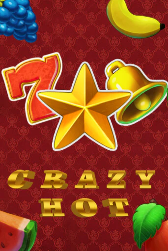 Crazy Hot ига на фантики | MaxBet без риска