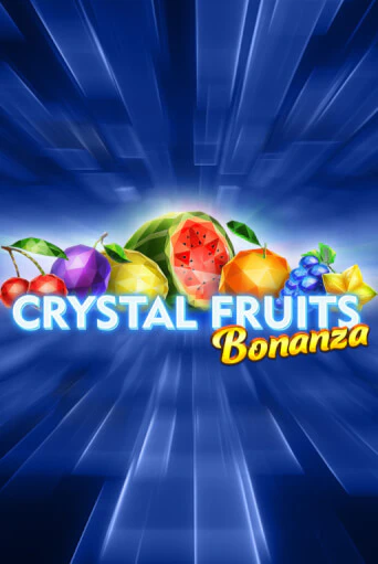 Crystal Fruits Bonanza ига на фантики | MaxBet без риска