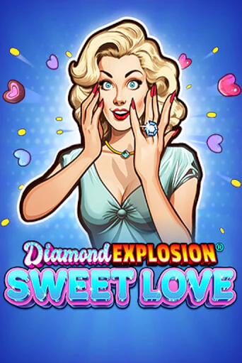 Diamond Explosion Sweet Love ига на фантики | MaxBet без риска