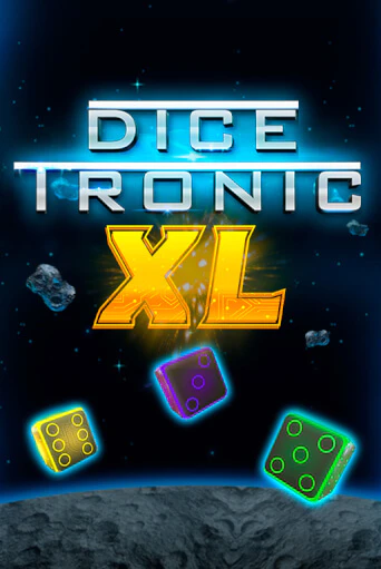 Dice Tronic XL ига на фантики | MaxBet без риска
