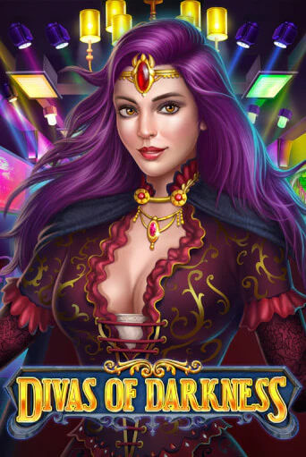 Divas of Darkness ига на фантики | MaxBet без риска