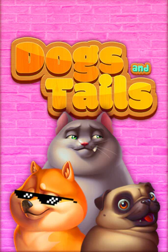 Dogs and Tails ига на фантики | MaxBet без риска