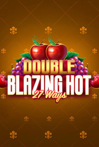 Double Blazing Hot 27 Ways ига на фантики | MaxBet без риска
