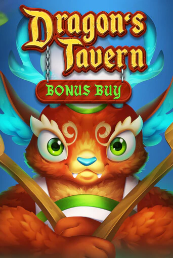 Dragon’s Tavern Bonus Buy ига на фантики | MaxBet без риска
