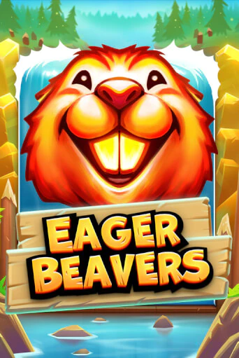 Eager Beavers ига на фантики | MaxBet без риска