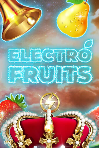Electro Fruits ига на фантики | MaxBet без риска