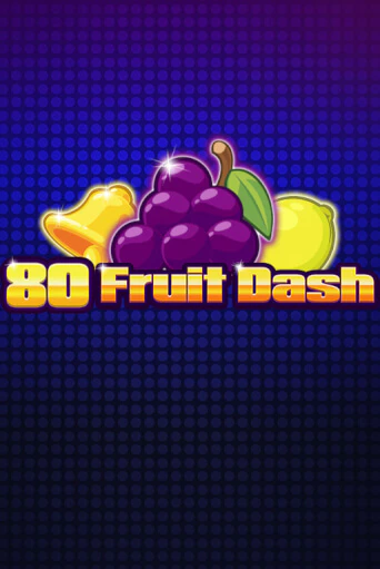 80 Fruit Dash ига на фантики | MaxBet без риска