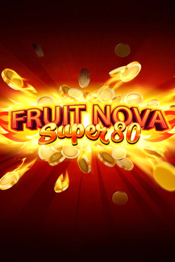 Fruit Super Nova 80 ига на фантики | MaxBet без риска