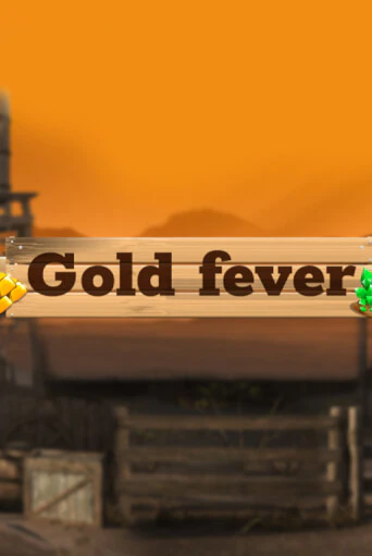 Gold Fever ига на фантики | MaxBet без риска