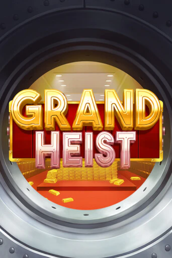 Grand Heist ига на фантики | MaxBet без риска