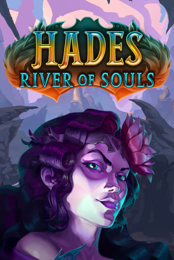 Hades River of Souls ига на фантики | MaxBet без риска