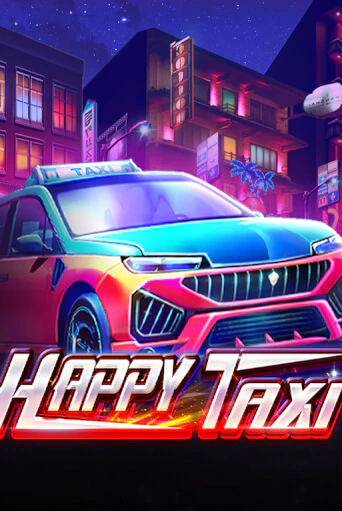 Happy Taxi ига на фантики | MaxBet без риска