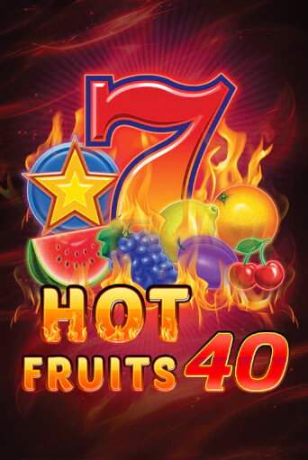 Hot Fruits 40 ига на фантики | MaxBet без риска