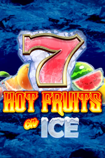 Hot fruits on ICE ига на фантики | MaxBet без риска