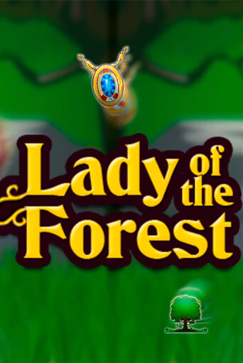 Lady of the Forest ига на фантики | MaxBet без риска