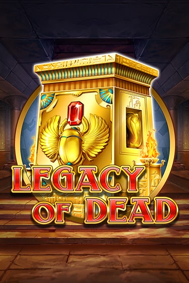 Legacy of Dead ига на фантики | MaxBet без риска