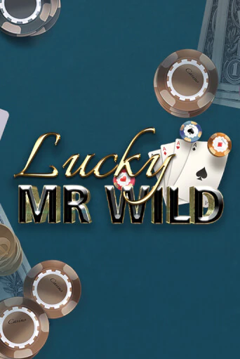 Lucky Mr. Wild ига на фантики | MaxBet без риска