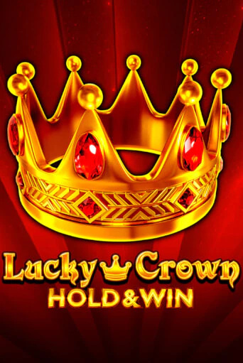 Lucky Crown Hold And Win ига на фантики | MaxBet без риска